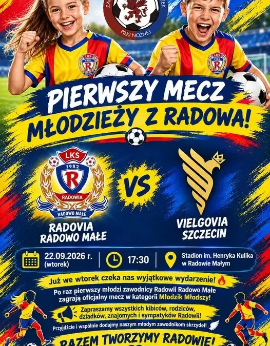 Historyczny moment w Radowie Małym – młodzież Radowii zagra pierwszy oficjalny mecz