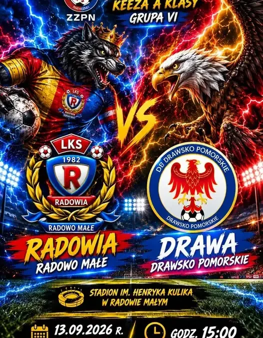 Hit 3. kolejki A klasy: Radowia Radowo Małe zmierzy się z Drawą Drawsko Pomorskie